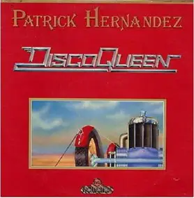 Patrick Hernandez - Disco Queen