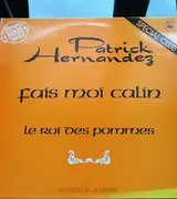12inch Vinyl Single - Patrick Hernandez - Fais-Moi Calin / Le Roi Des Pommes