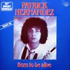 12inch Vinyl Single - Patrick Hernandez - Born To Be Alive (Remix '88)