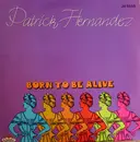 12inch Vinyl Single - Patrick Hernandez - Born To Be Alive