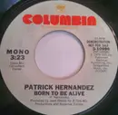 7inch Vinyl Single - Patrick Hernandez - Born To Be Alive