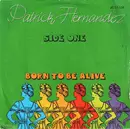 7inch Vinyl Single - Patrick Hernandez - Born To Be Alive