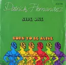 7inch Vinyl Single - Patrick Hernandez - Born To Be Alive