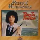 LP - Patrick Hernandez - Born To Be Alive