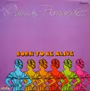 12inch Vinyl Single - Patrick Hernandez - Born To Be Alive