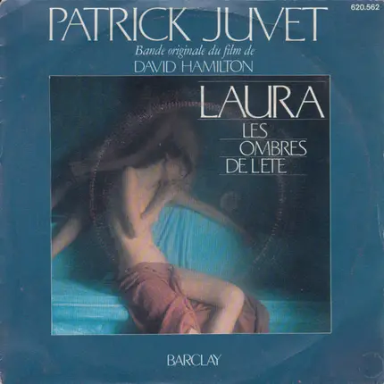 Patrick Juvet - Bande Originale Du Film De David Hamilton "Laura, Les Ombres De L'Eté"