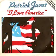 7'' - Patrick Juvet - I Love America