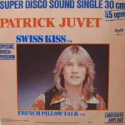 12inch Vinyl Single - Patrick Juvet - Swiss Kiss