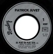 7inch Vinyl Single - Patrick Juvet - De Plus En Plus Seul - Silver Labels