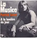 7inch Vinyl Single - Patrick Juvet - La Musica