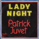 7inch Vinyl Single - Patrick Juvet - Lady Night
