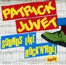 7inch Vinyl Single - Patrick Juvet - Sounds Like Rock'N'Roll