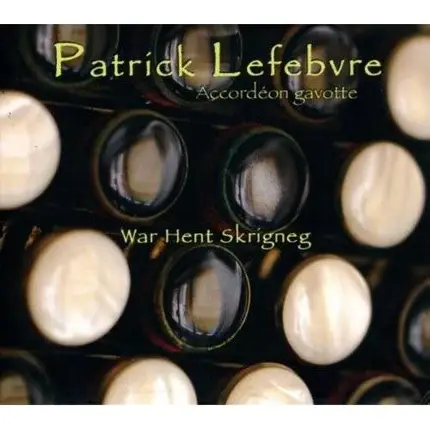 Patrick Lefebvre - War Hent Skrigneg