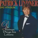 CD - Patrick Lindner - Die Kleinen Dinge Des Lebens - Das Hitalbum