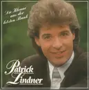 7inch Vinyl Single - Patrick Lindner - Die Kloane Aus Der Letzten Bank