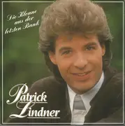 7inch Vinyl Single - Patrick Lindner - Die Kloane Aus Der Letzten Bank