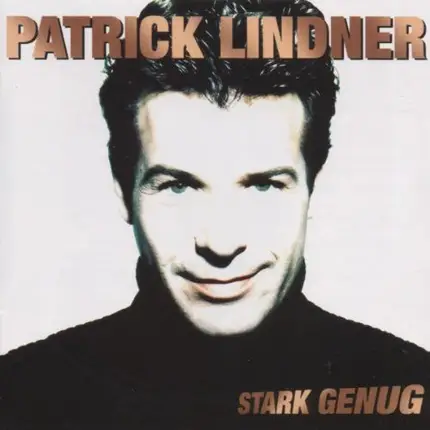 Patrick Lindner - Stark Genug