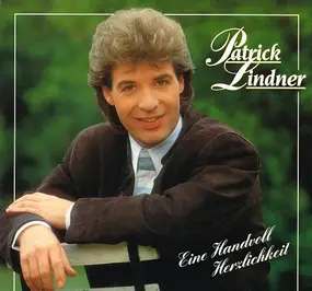 patrick lindner - Eine Handvoll Herzlichkeit