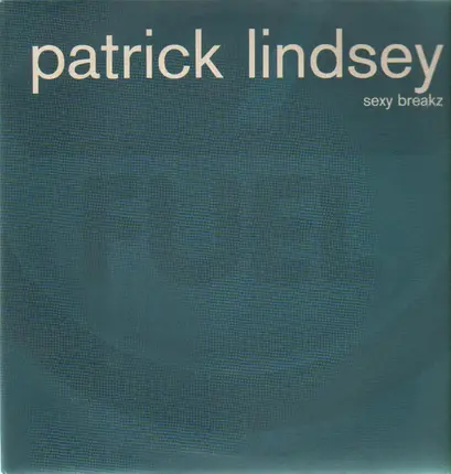 Patrick Lindsey - Sexy Breakz