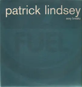 Patrick Lindsey - Sexy Breakz