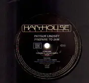 12'' - Patrick Lindsey - Prepare to Jam