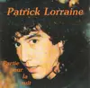 7inch Vinyl Single - Patrick LORRAINE - Partie Pour la Nuit / Elle Qui Voulait M'abandonner