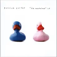 Patrick Porter - "Die Wandaland" LP