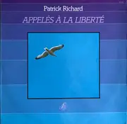 LP - Patrick Richard - Appelés À La Liberté