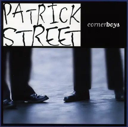 Patrick Street - Cornerboys