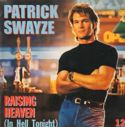 Patrick Swayze - Raising Heaven (In Hell Tonight)