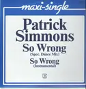 12inch Vinyl Single - Patrick Simmons - So Wrong