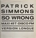 12inch Vinyl Single - Patrick Simmons - So Wrong