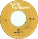 7inch Vinyl Single - Patrick Sky - She