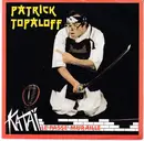 7inch Vinyl Single - Patrick Topaloff - Katai Le Passe Muraille