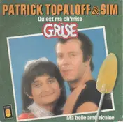 Patrick Topaloff - Où Est Ma Ch'mise Grise ? / Ma Belle Américaine
