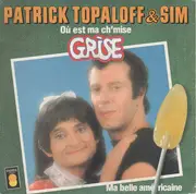 7inch Vinyl Single - Patrick Topaloff & Sim - Où Est Ma Ch'mise Grise ? / Ma Belle Américaine - Paper Labels