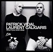 Patrick Vidal , Laurent Caligaris