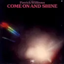 LP - Patrick Williams - Come On And Shine