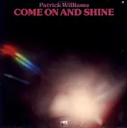 LP - Patrick Williams - Come On And Shine