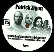 Patrick Zigon - With A Bigly Help Of My Friends EP Part 1