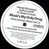 12'' - Patrick Khuzwayo & Bhunu Brill - Music Is My Only Drug #2/ Chez Damier Mx
