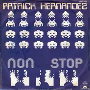 Patrick Hernandez - Non Stop