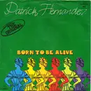 7'' - Patrick Hernandez - Born To Be Alive