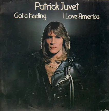 Patrick Juvet - Got a Feeling