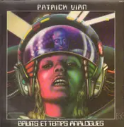 LP - Patrick Vian - Bruits Et Temps Analogues - ORIGINAL FRENCH COSMIC SYNTH