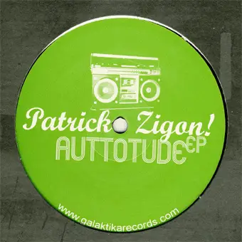 Patrick Zigon - Auttotude EP