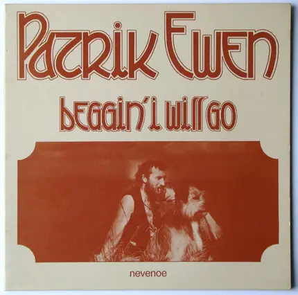 Patrik Ewen - Beggin' I Will Go