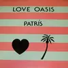 12'' - Patrís - Love Oasis