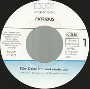 7inch Vinyl Single - Patrizius - Führ' Deine Frau Mal Wieder Aus
