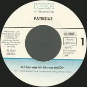 7inch Vinyl Single - Patrizius - Ich Bin Was Ich Bin Nur Mit Dir